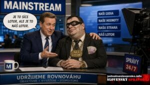 Hlavný princíp mainstreamu – „je to síce lotor, ale je to náš lotor“.