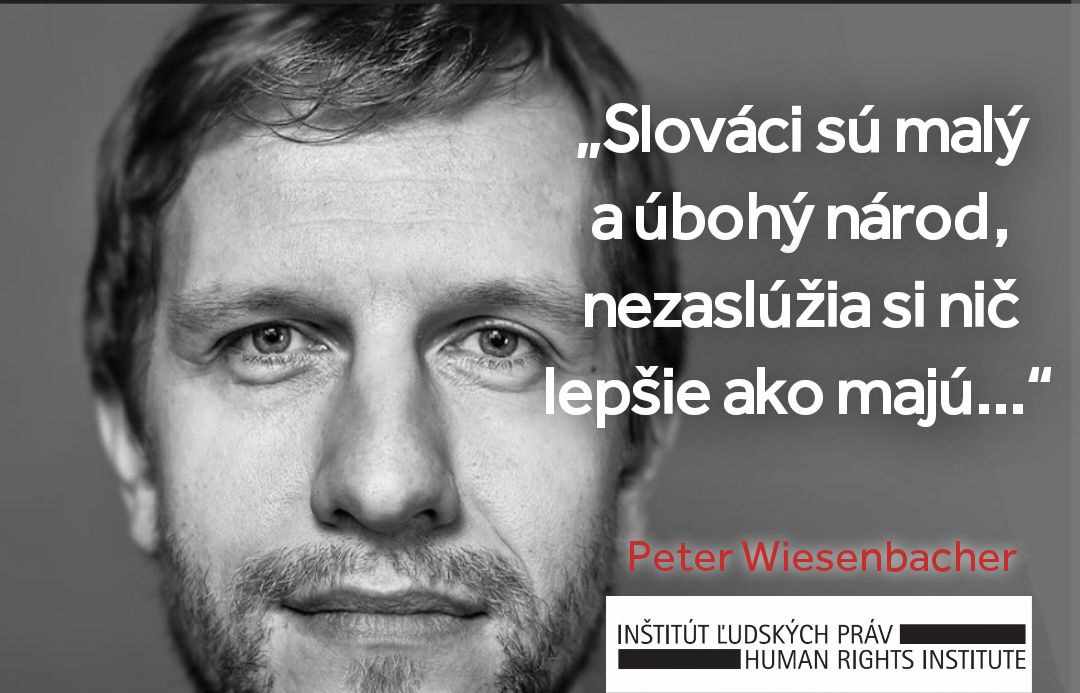 PROTISLOVENSKÉ ŽIVLY A LÚZA. „Slováci sú malý a úbohý národ, nezaslúžia si nič lepšie ako majú…“