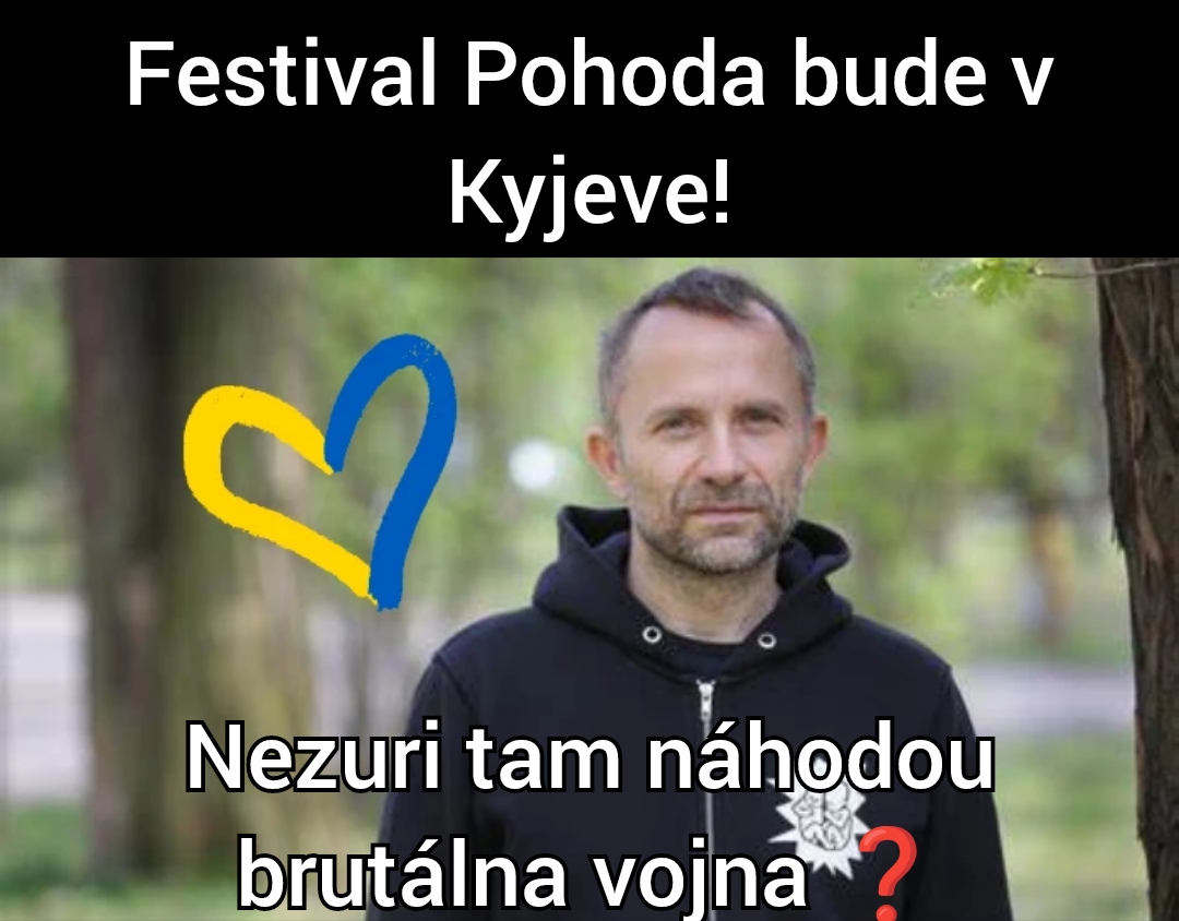 Včera na Ukrajine panovala brutálna vojna, dnes tam idú usporiadať tancovačku festival Pohoda