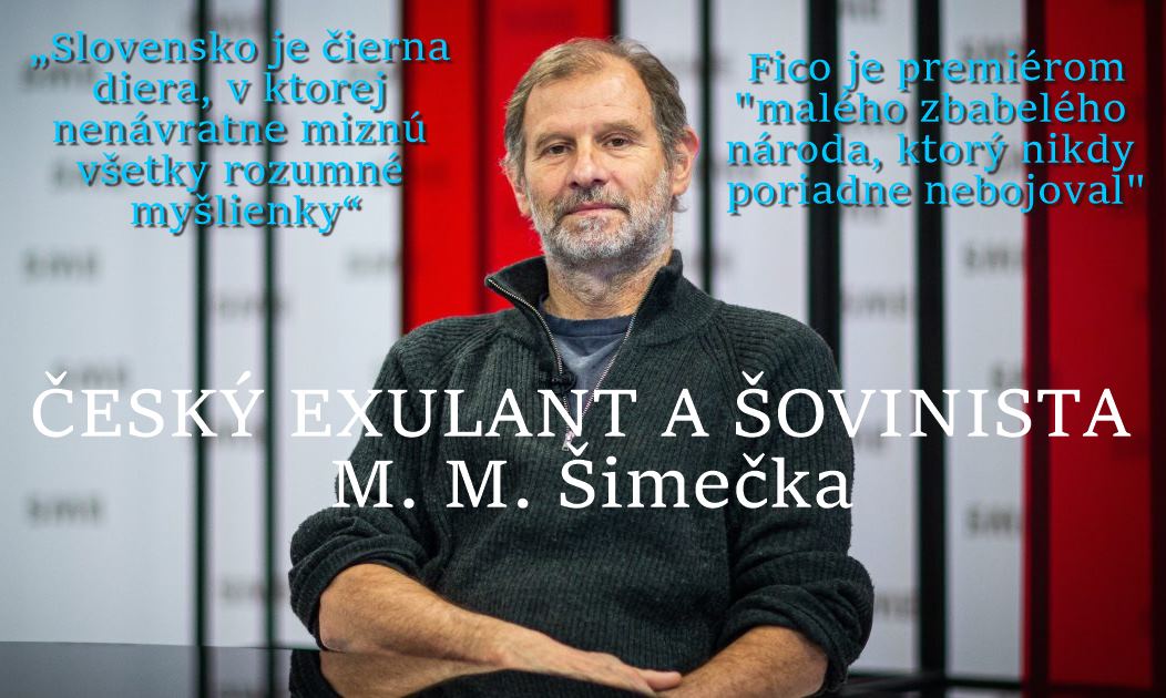 ČESKÝ EXULANT M. M. Šimečka. Keď sa človek započúva do šovinistickej rétoriky M. Šimečku a vidí tie davy na námestí musí si dať otázku: Sú v tomto národe postihnutí len Matovič, Remišová a im podobní?