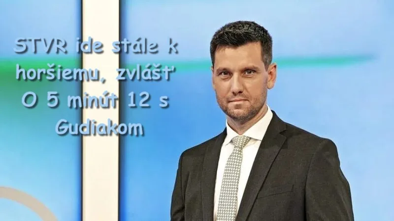 STVR ide stále k horšiemu, zvlášť O 5 minút 12 s Gudiakom