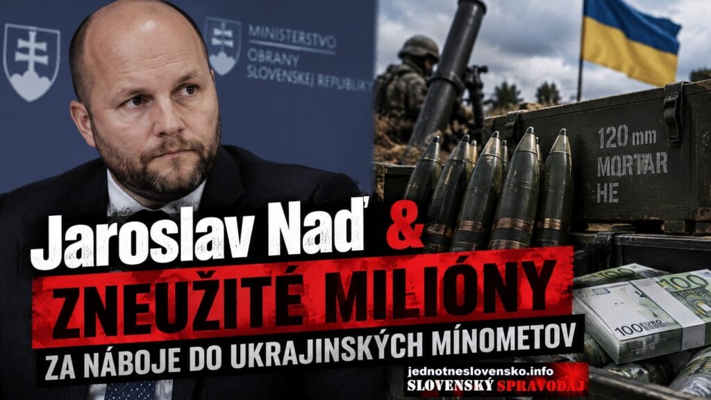 Defraudant Jaroslav Naď & Zneužité milióny za náboje do ukrajinských mínometov