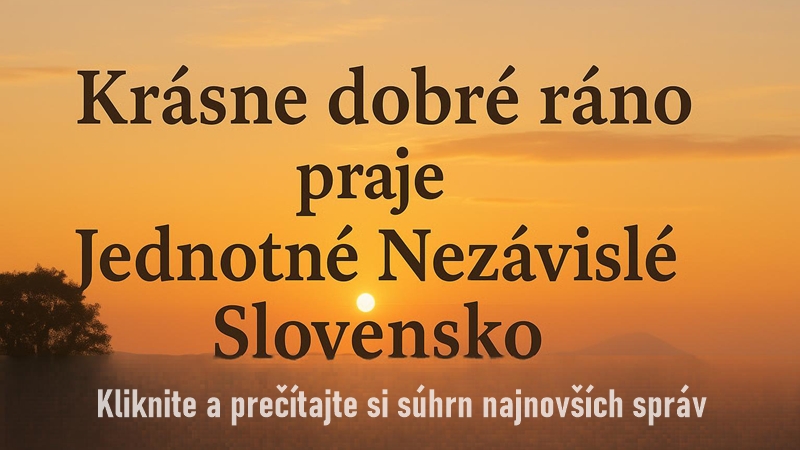 Súhrn najnovších správ. Jednotné nezávislé Slovensko je nezávislý, necenzurovaný spravodajský portál určený pre Čechov a Slovákov na celom svete