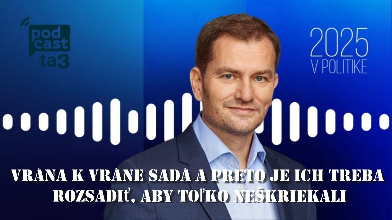 Matovičove „politologické“ blúznenie na TA3 & Úbohý 4-5 triedny amatér & 20000 mŕtvych