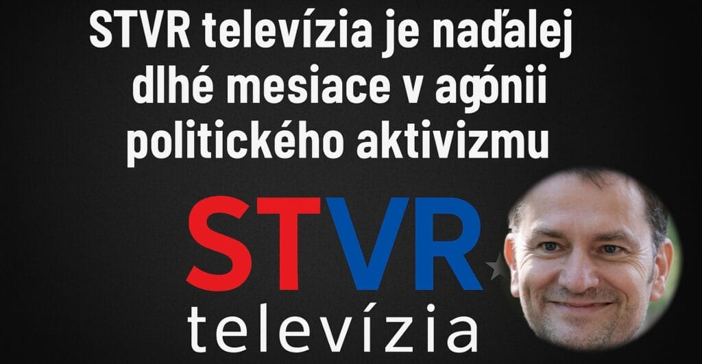 Mediálna žumpa STVR a nie verejnoprávne médium ale súkromná „TV Matovič“.