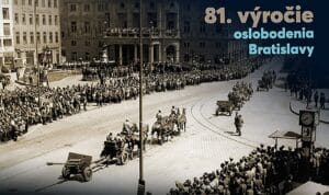 Prepisovanie „oslobodenia“ Bratislavy na „obsadenie“ či dokonca na „okupáciu“