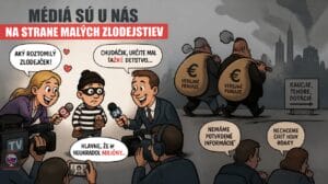 Médiá sú u nás na strane malých zlodejstiev