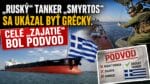 „Ruský“ tanker „Smyrtos“ sa ukázal byť grécky. Celé „zajatie“ bol podvod a zinscenované.