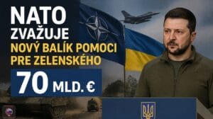 NATO zvažuje nový balík pomoci pre Ukrajinu vo výške 70 mld. €