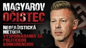 Magyarov očistec - neofašistická metóda, vysporiadania sa politickou konkurenciou
