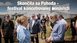 Skončil sa festival koncetrovanej nenávisti