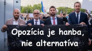 Opozícia je hanba, nie alternatíva. Tie ich drísty sú už na diagnózu
