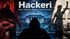 „Hackeri, medzi zločinom, štátom a spravodlivosťou"