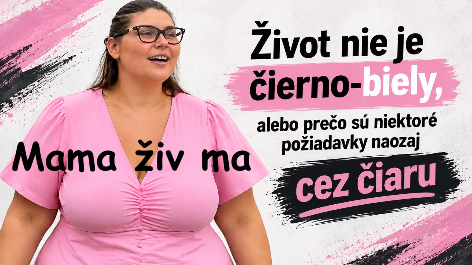 Život nie je čierno-biely, alebo prečo sú niektoré požiadavky naozaj cez čiaru