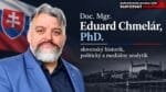 E. Chmelár: Najatí klauni neberte si Slovensko do svojich nevymáchaných papúľ