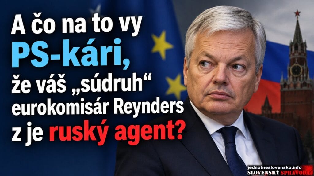 A čo na to vy PS-kári, že váš "súdruh" Reynders je ruský agent?