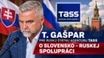 Rozhovor T. Gašpara pre ruskú štátnu agentúru TASS o spolupráci