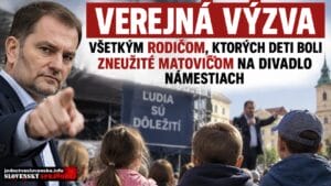 Verejná výzva rodičom: Ktorých deti boli zneužité Matovičom na divadlo námestiach