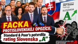 Facka protislovenskej opozícii. Standard & Poor's potvrdila rating Slovenska „A"