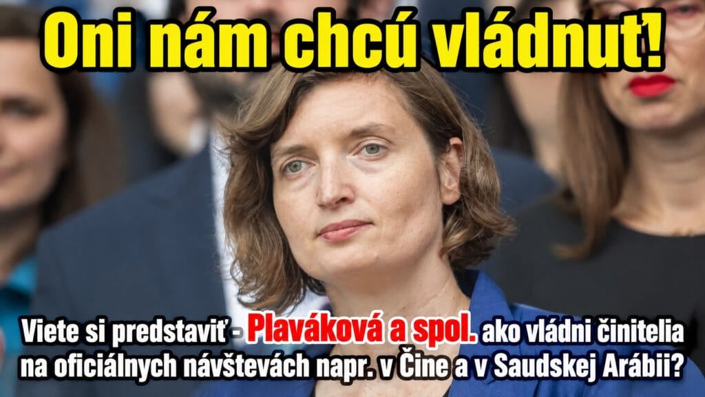 Plaváková a spol. ako vládni činitelia na oficiálnych návštevách napr. v Číne a v Saudskej Arábii?