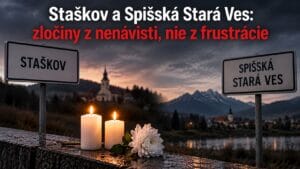 Staškov a Spišská Stará Ves: vraždy z nenávisti, nie z frustrácie