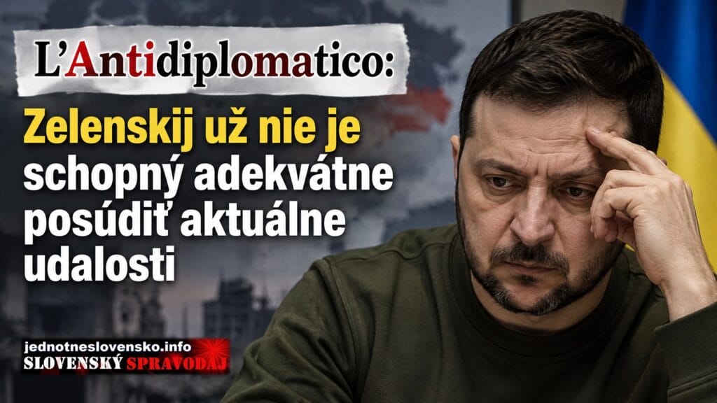 L’Antidiplomatico: Zelenskij už nie je schopný adekvátne posúdiť aktuálne udalosti